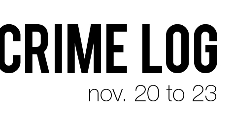 Crime Log: Nov. 20 to 23